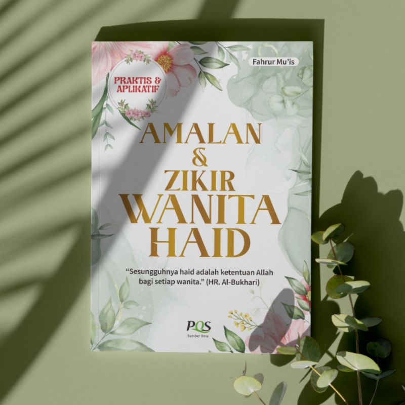 Amalan Dan Dzikir Wanita Haid | Amalan Zikir Wanita Haid | PQS Sumber Ilmu