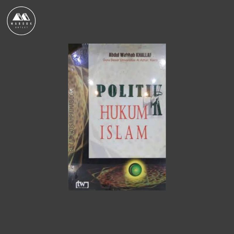 [ORI] Politik Hukum Islam - Abdul Wahhab Khallaf