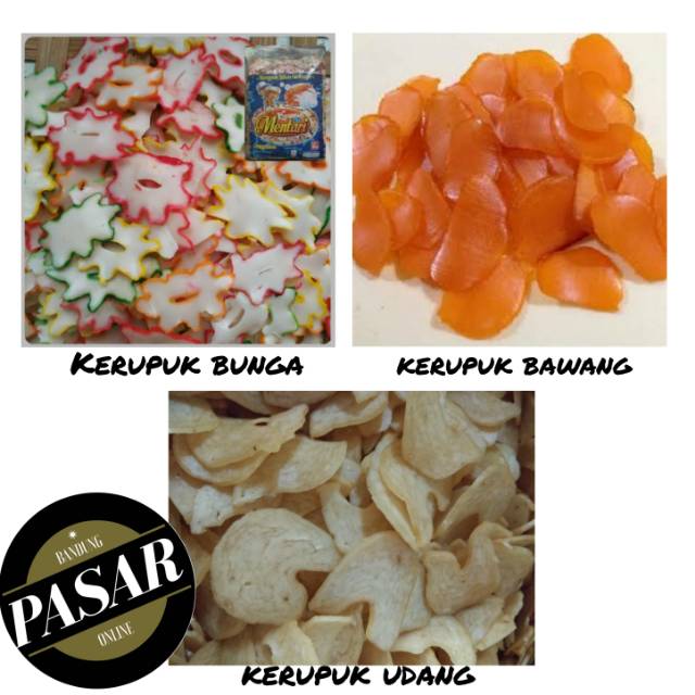 

BDG KERUPUK BAWANG / KERUPUK UDANG / KERUPUK BUNGA PASAR ONLINE