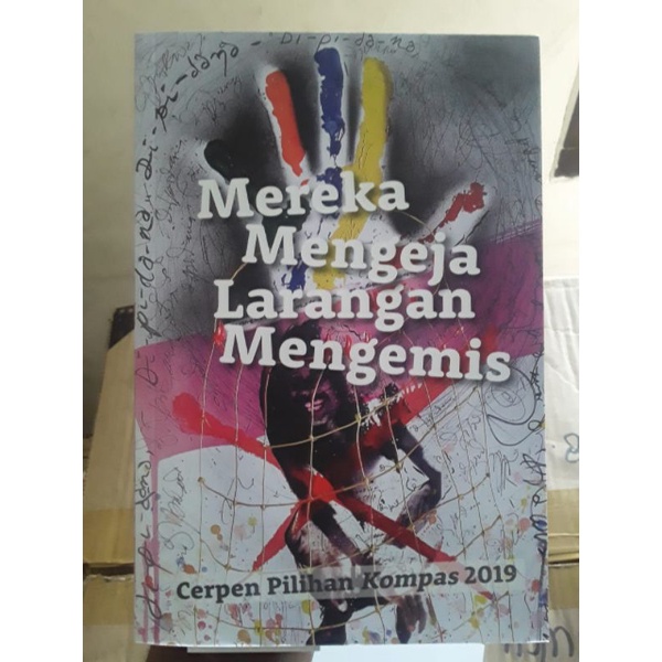 Cerpen Pilihan Kompas 2019 - Mereka Mengeja Larangan Mengemis