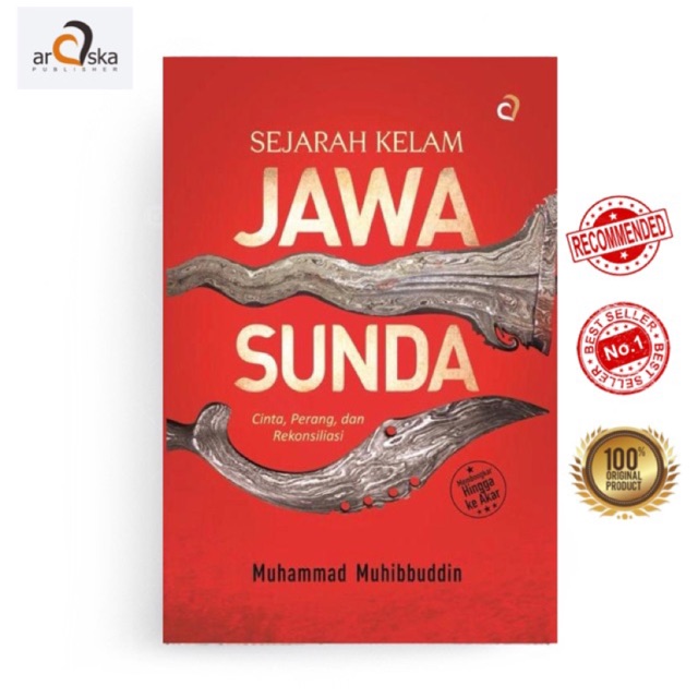 Araska Publisher - Sejarah Kelam Jawa Sunda Cinta, Perang, dan Rekonsiliasi