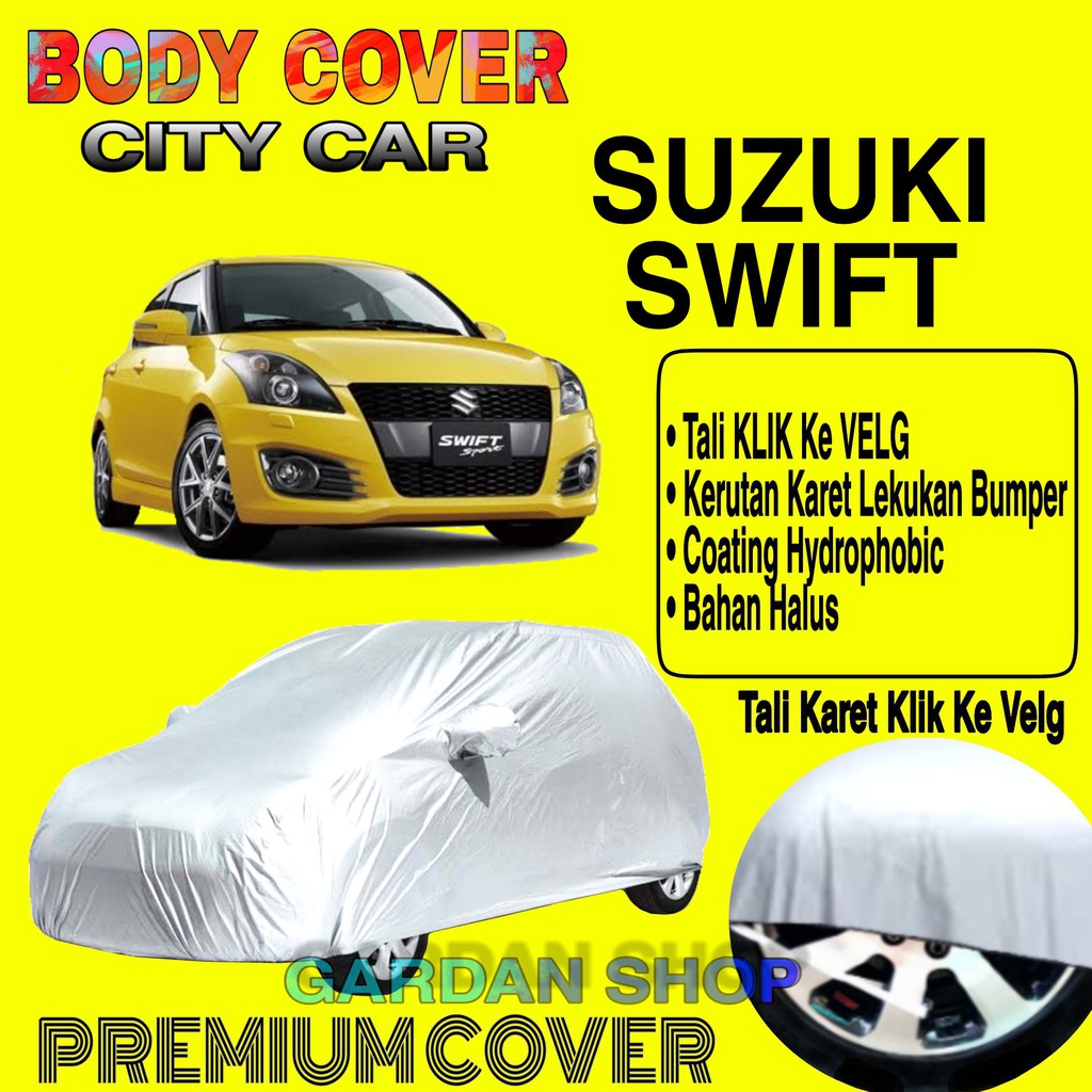 Sarung Mobil SUZUKI SWIFT Polos Body Cover penutup Mobil Swift PREMIUM