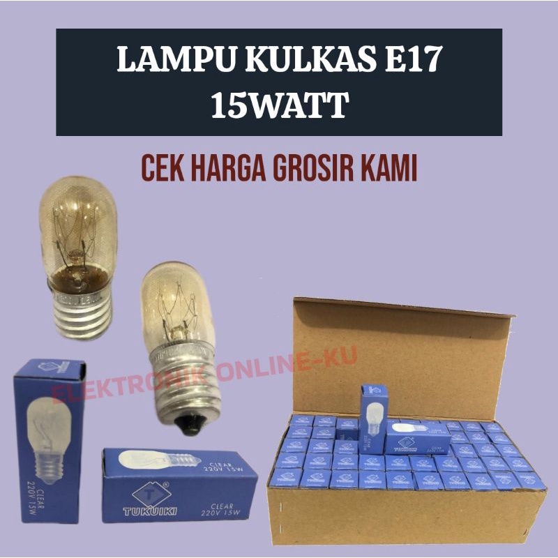 LAMPU KULKAS E17 15WATT