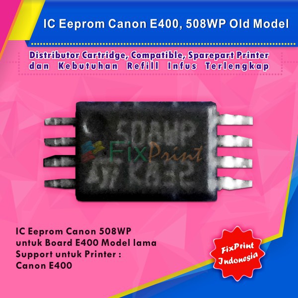 IC Eprom Resetter Printer E400 Canon, IC Eeprom Reset Canon E400, IC Counter E400, IC 508WP