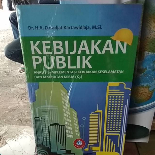 Jual Buku Kebijakan Publik Analisis Implementasi Kebijakan Keselamatan ...