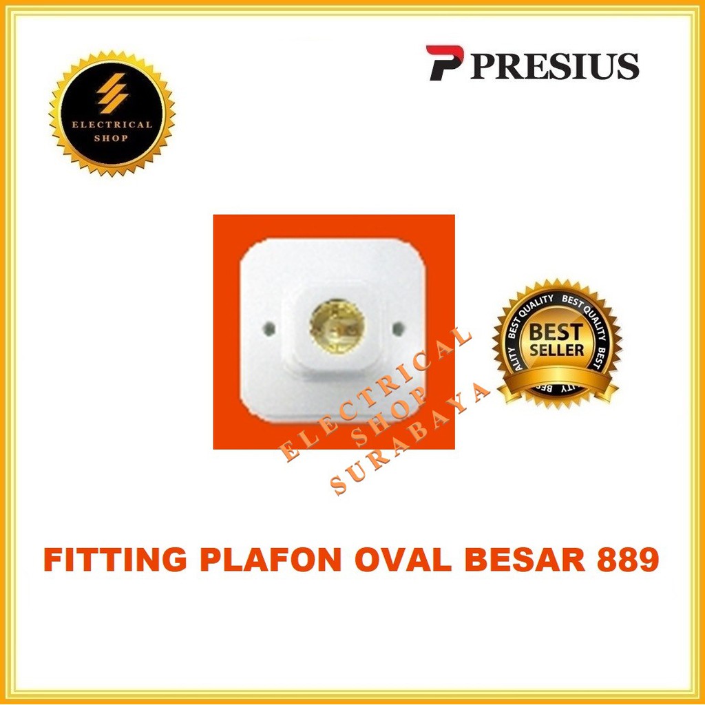 PRESIUS FITTING PLAFON OVAL BESAR 889 (HARGA GROSIR) ORIGINAL KUAT AWET PROMO MURAH