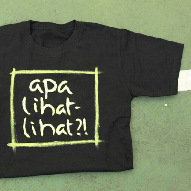 KAOS CUSTOM: APA LIHAT-LIHAT?