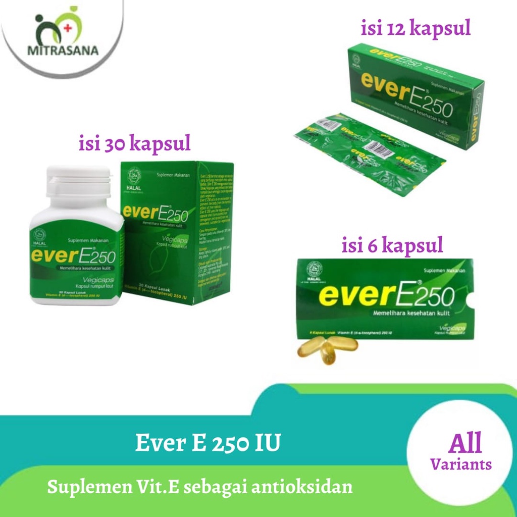 Ever E 250 IU Isi 30 Kapsul/Ever E 250 IU isi 12 kapsul/Ever E 250 IU isi 6 kapsul
