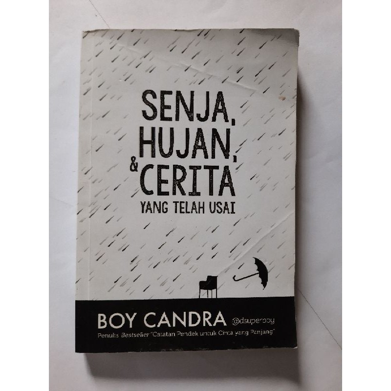 Novel Senja, Hujan, & Cerita yang Telah Usai by Boy Candra ORIGINAL