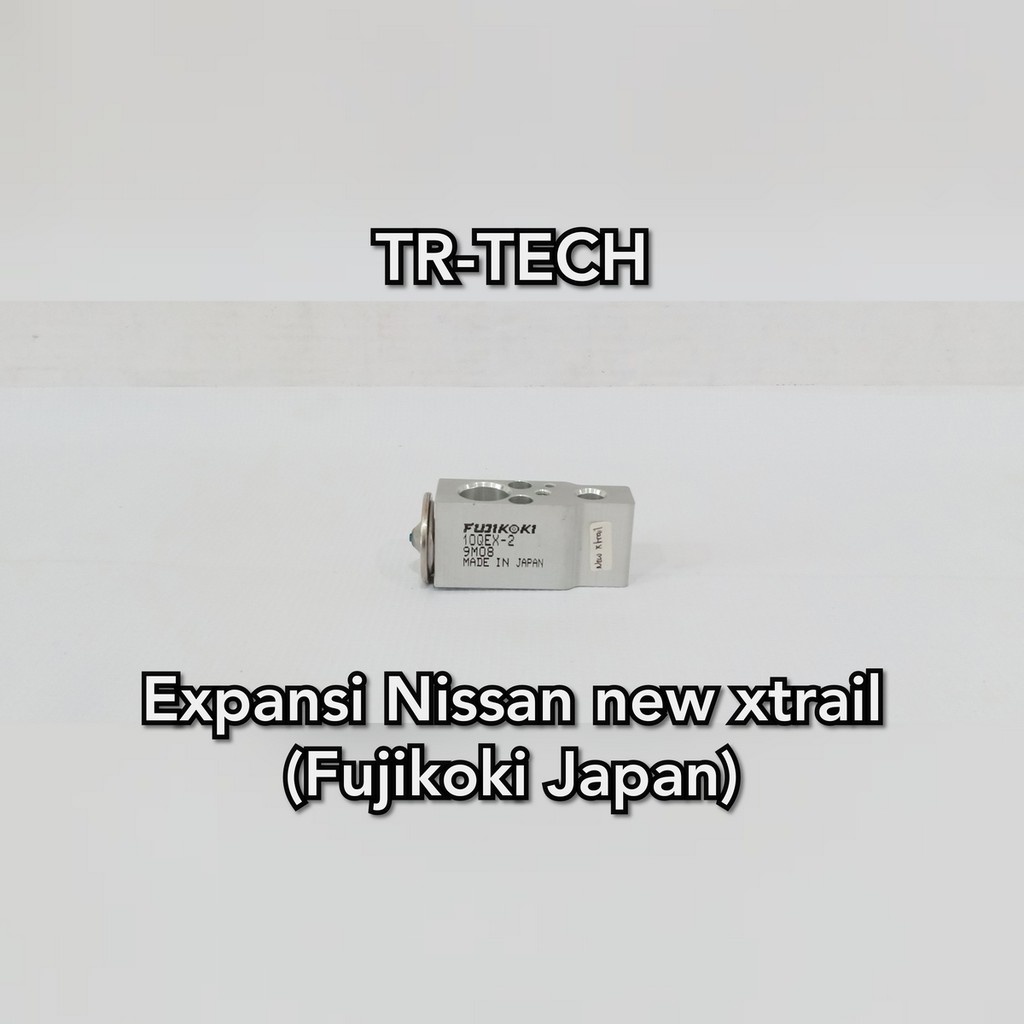 expansi ekspansi Nissan new xtrail X-Trail T31 ORIGINAL fujikoki Japan
