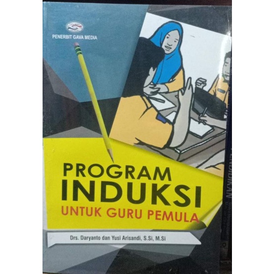 BUKU PROGRAM INDUKSI UNTUK GURU PEMULA