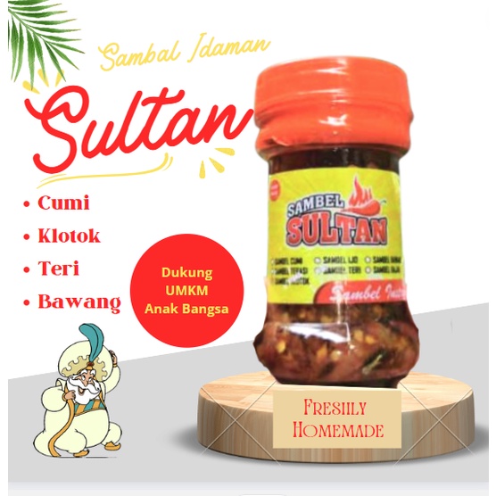 PROMO Sambal SULTAN Asli Surabaya / Sambal Cumi Terasi Klotok Ijo Teri Bawang Bajak