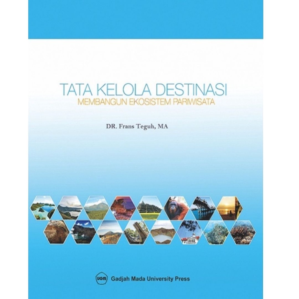 Berdikari - Tata Kelola Destinasi: Membangun Ekosistem Pariwisata - UGM Press