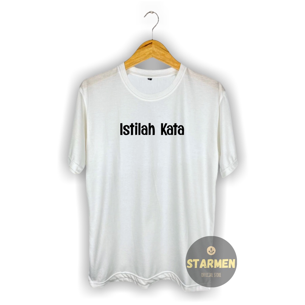 Kaos Distro Pria T-Shirt Motif Kata Kata ISTILAH KATA