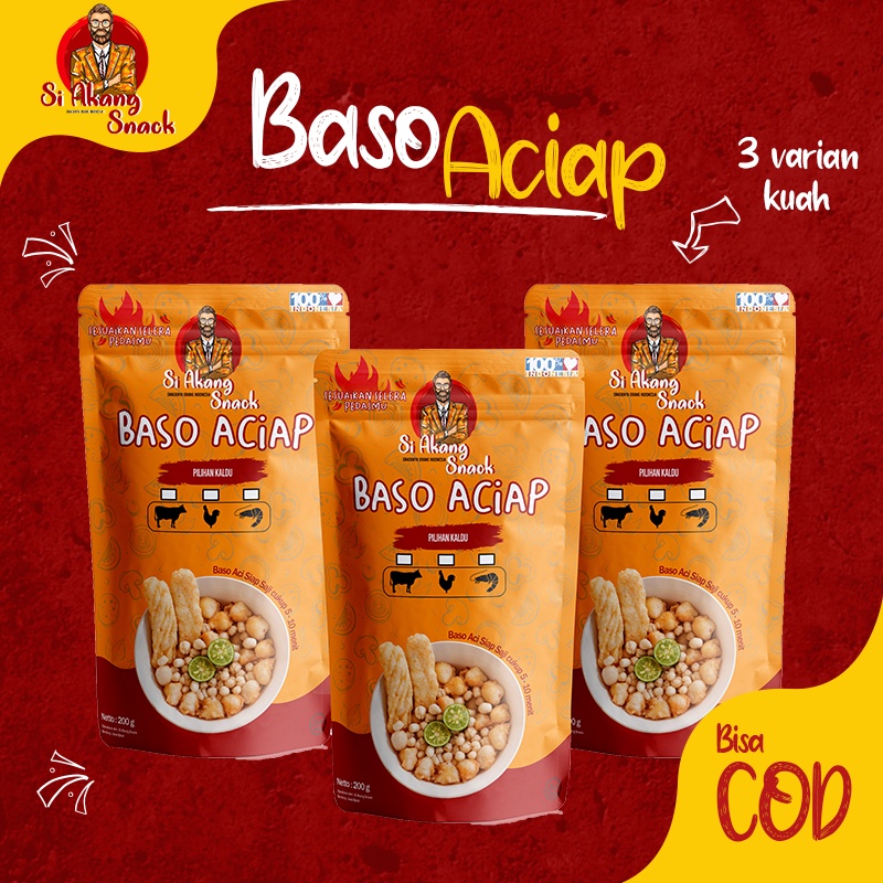 BAKSO BASO ACI INSTAN SI AKANG SNACK BAPPER SEHOT BAPER BACIDUK TERCYDUK ENTIN JELETOT KYLAFOOD BOCI