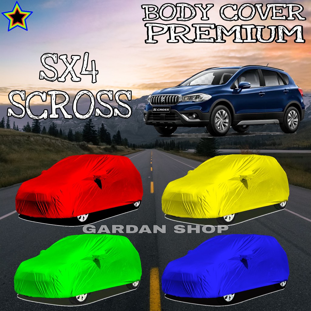 Sarung Mobil SX4 SCROSS Polos WARNA Body Cover Sx4 PREMIUM