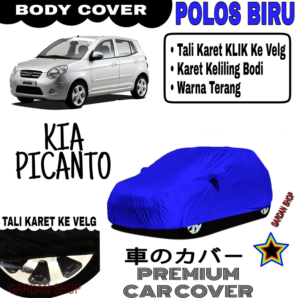 Sarung Mobil KIA PICANTO polos BIRU Body Cover Penutup Body Picanto PREMIUM Biru