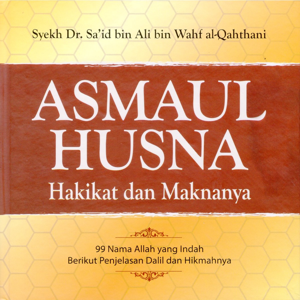 Asmaul Husna - Hakikat Dan Maknanya