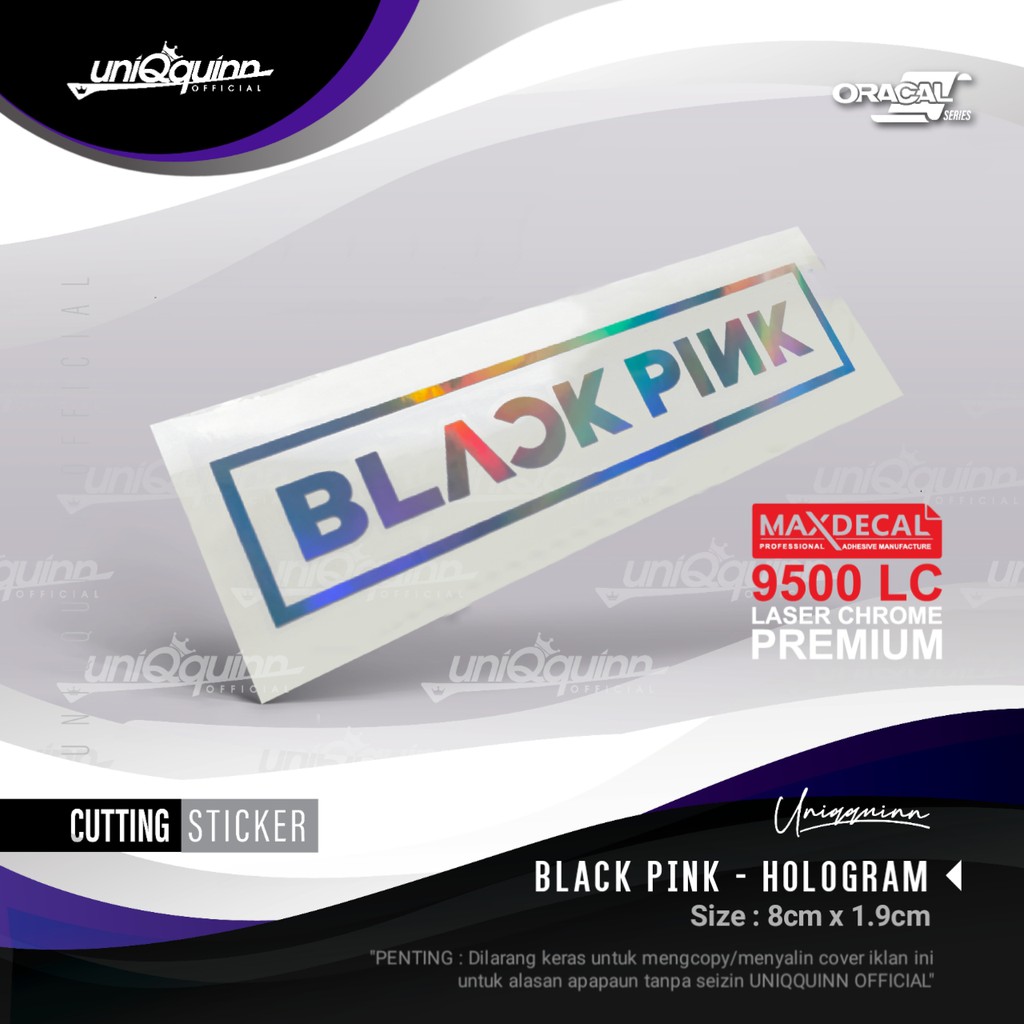 

UQ Stiker Blackpink | Cutting Sticker Hologram Blackpink | Stiker Music | max decals 9500 LC