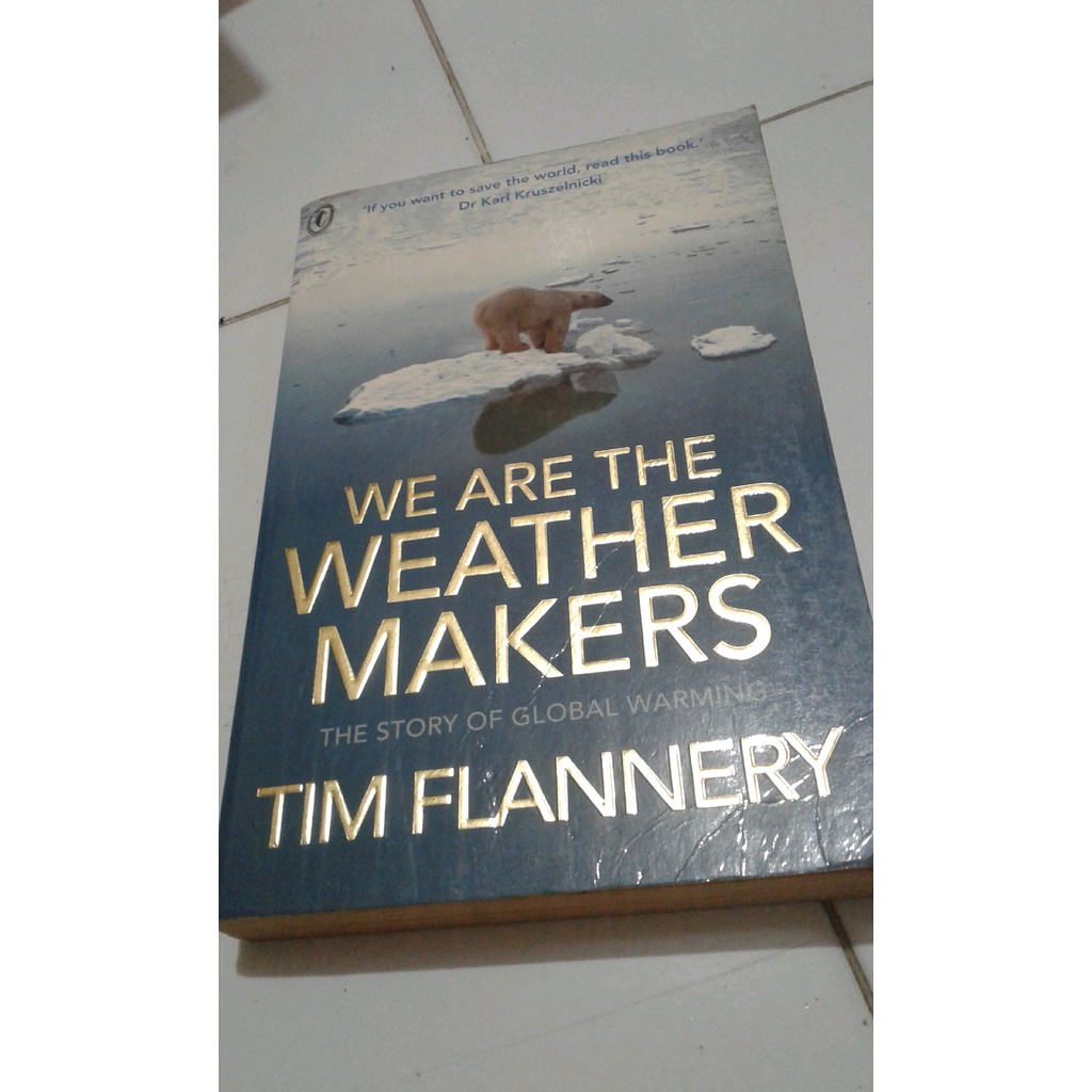 

ORIGINAL Novel We Are The Weather Makers -Tim Flannery