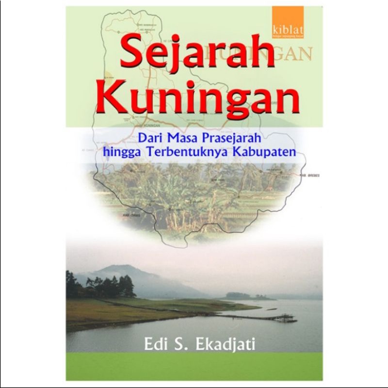 Sejarah Kuningan - Edi S Ekadjati