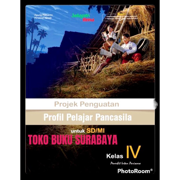 Jual BUKU P5, PROJEK PENGUATAN PROFIL PELAJAR PANCASILA SD KELAS IV, 4 ...