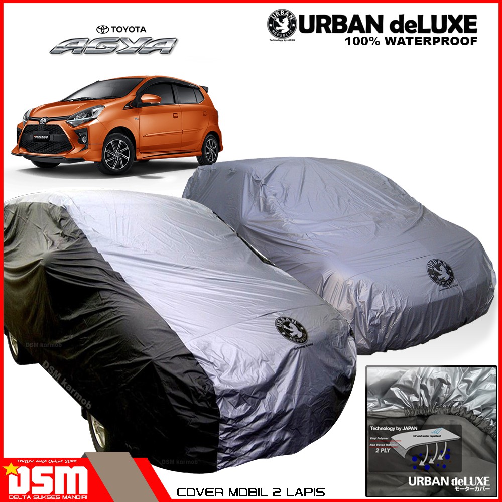 Urban Deluxe Cover Mobil 2 Lapis Toyota Agya / 100% Waterproof Dan Anti Gores