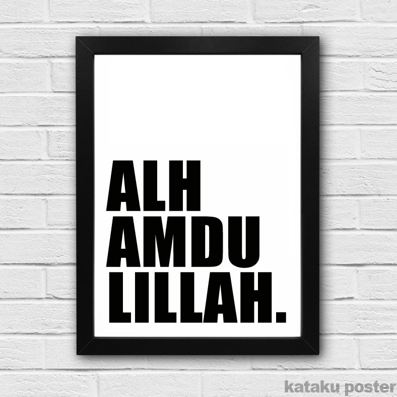 Poster Tipografi  Islami Alhamdulillah Pigura Hiasan  