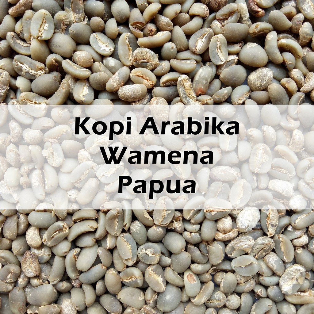 

Kopi Arabika Green Bean Wamena Papua mantap