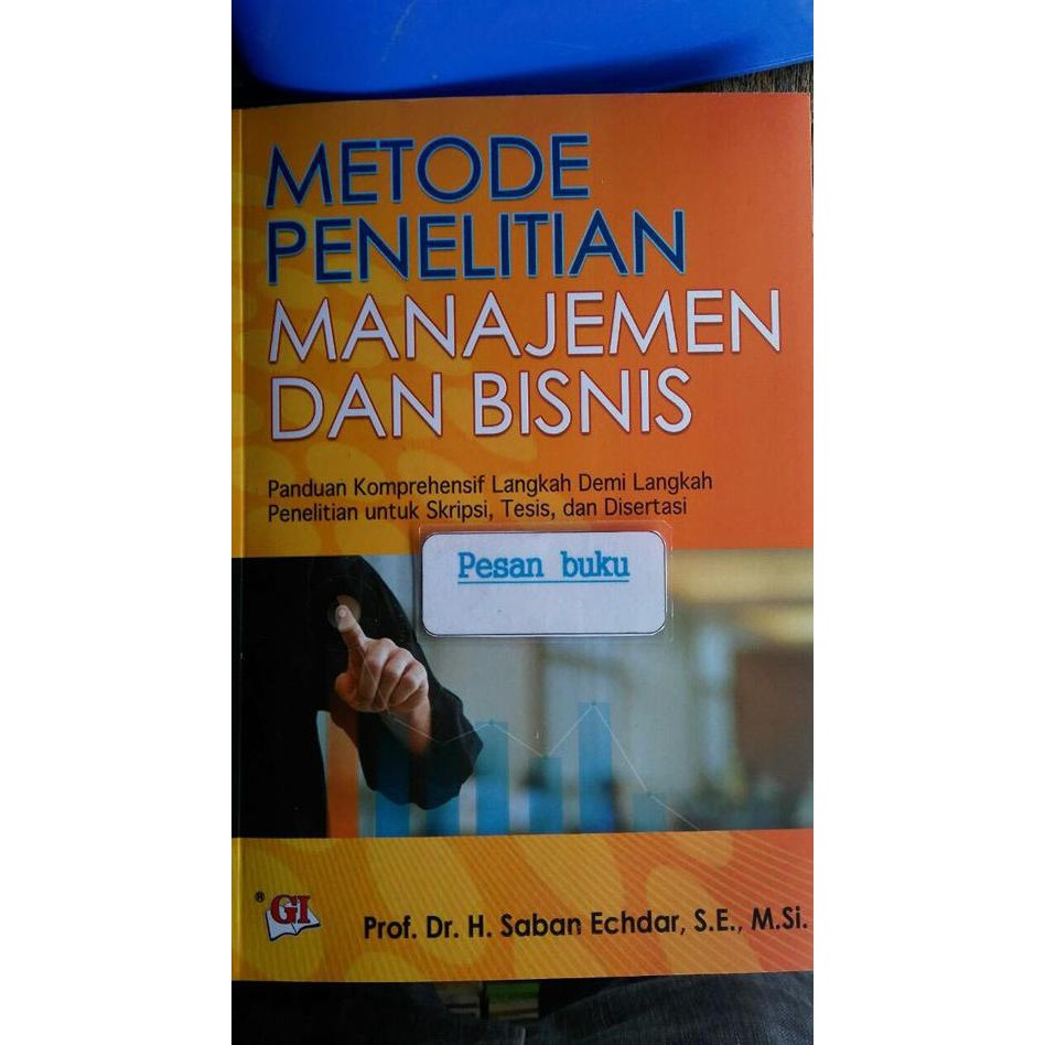 

Buku Metode Penelitian Manajemen Dan Bisnis Saban Echdar