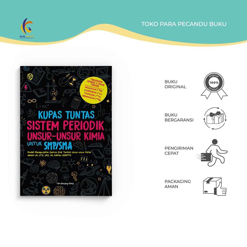 BUKU REFERENSI - KUPAS TUNTAS SISTEM PERIODIK UNSUR-UNSUR KIMIA UNTUK SMP/SMA - TANGGA PUSTAKA - TIM