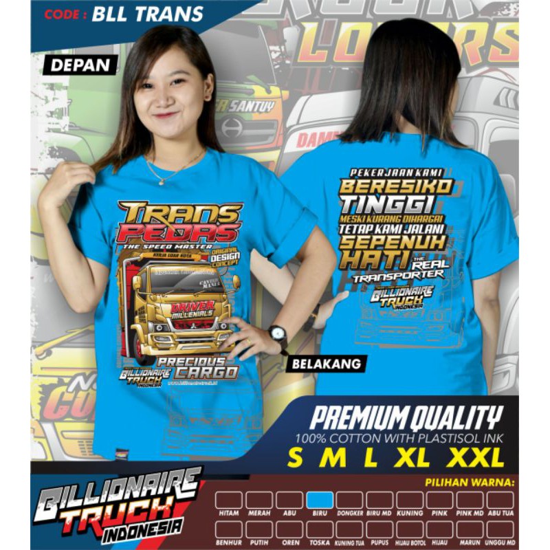 Kaos truck/Billionaire truck Indonesia/BLL TRANS