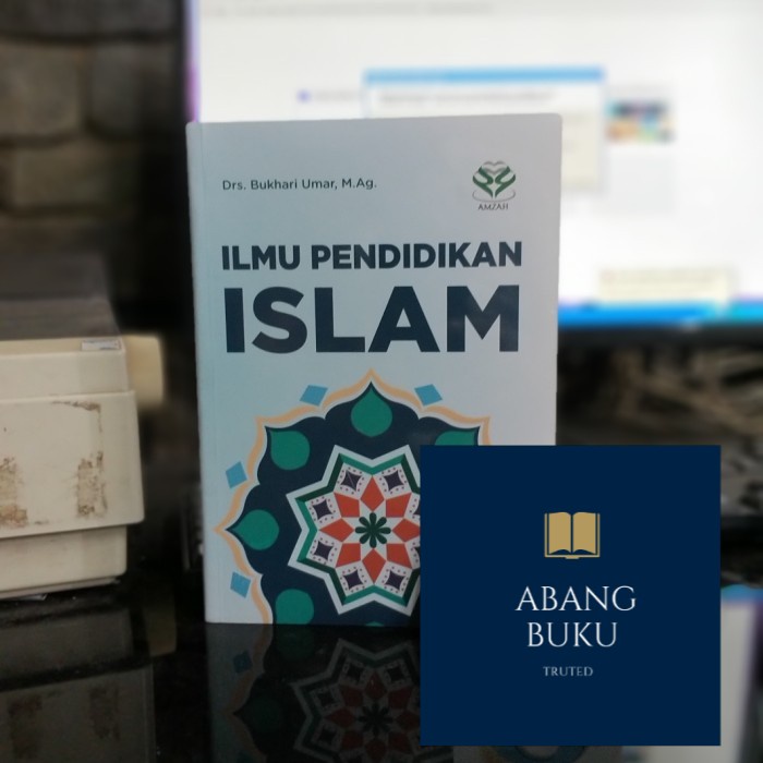 BUKU ORI Ilmu Pendidikan Islam Bukhari Umar AMZAH