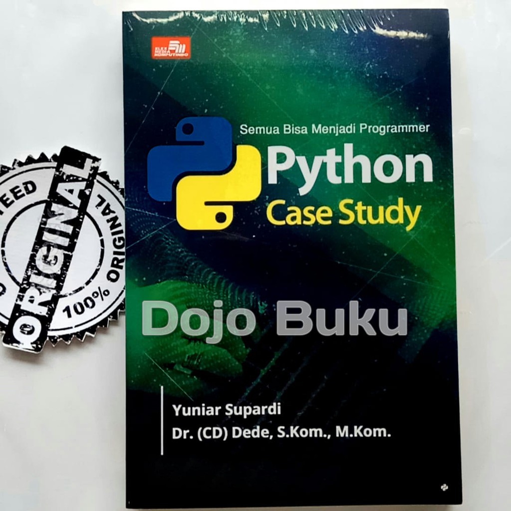 Semua Bisa Menjadi Programmer Python Case Study by Yuniar Supardi