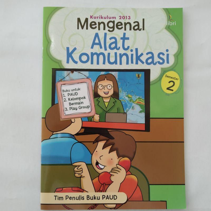 Buku Paud - Mengenal Alat Komunikasi (Semester 2) - BPKGM Surabaya