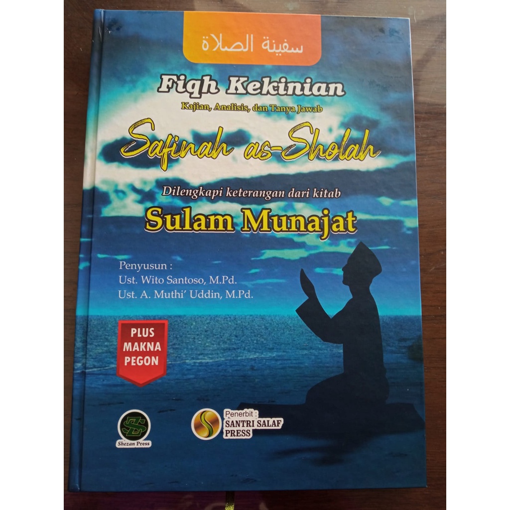 Safinah As Sholah 3 Bahasa Di lengkapi Keterangan Dari Kitab Sulam Munajat - Fiqh Kekinian - Kajian,