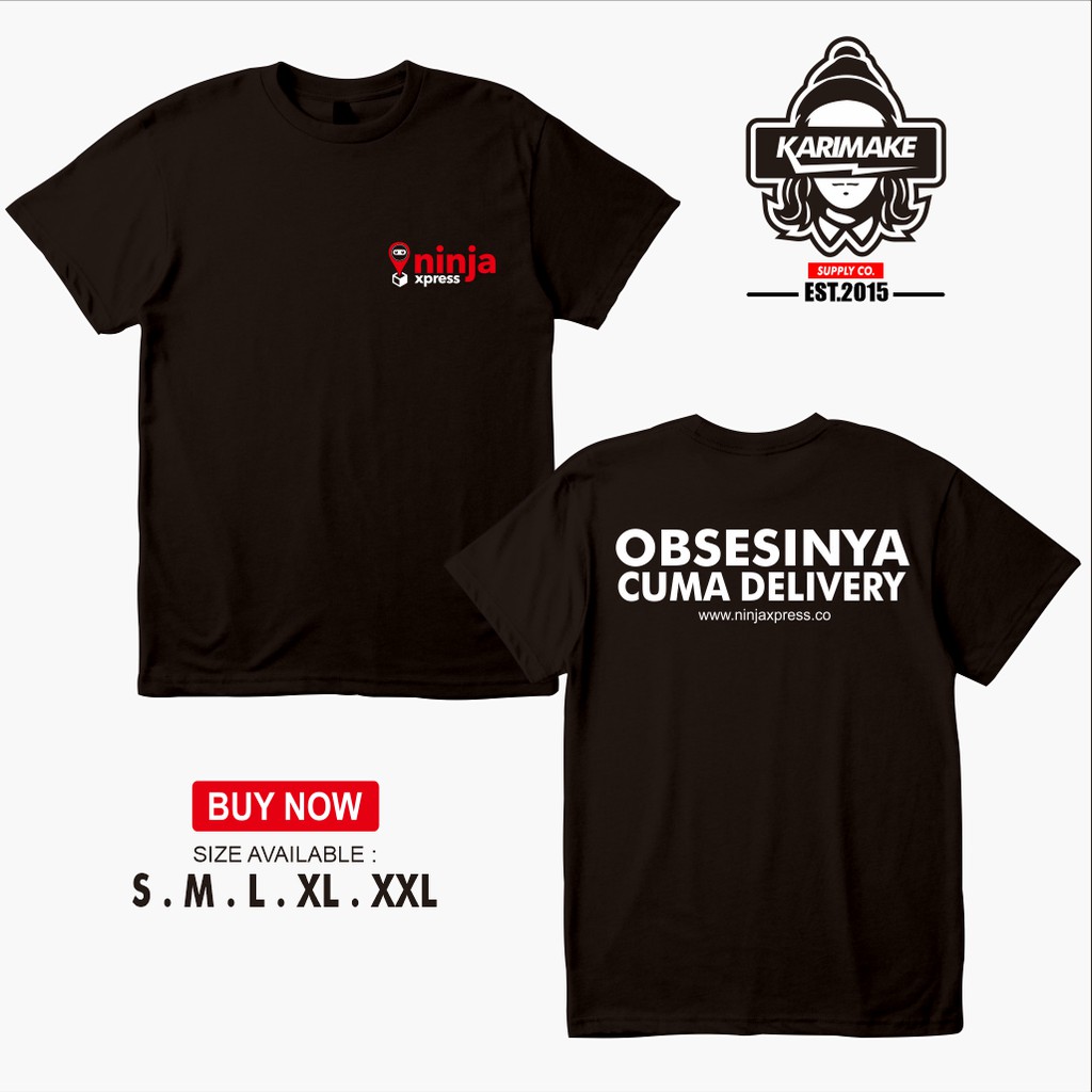 Kaos Baju Ninja Express OBSESINYA CUMA DELIVERY Kaos Ekspedisi