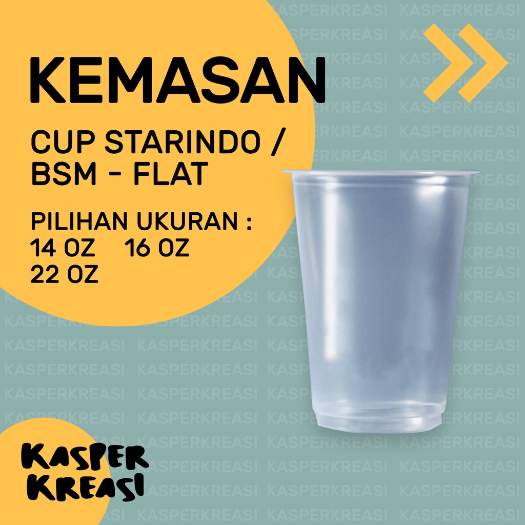 KEMASAN GELAS CUP PLASTIK POLOS / CUP STARINDO BSM FLAT / 14 OZ 16 OZ 22 0Z