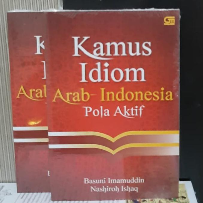 Kamus Idiom Bahasa Arab Indonesia Pola Aktif By Basuni Imamuddin