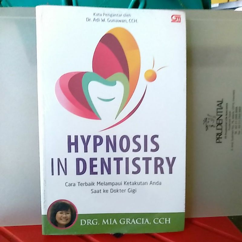 hypnosis in dentistry cara terbaik melampaui ketakutan Anda saat ke dokter gigi DRG.MIA GRACIA' CCH.