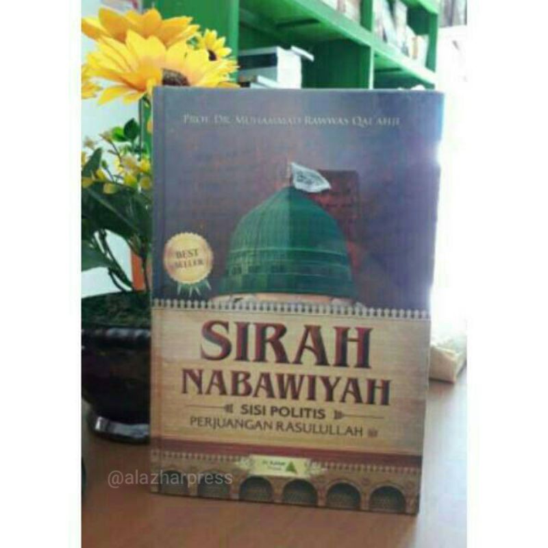 Sirah Nabawiyah Sisi Politis Perjuangan Rasulullah SAW Toko Buku Murah Al Azhar