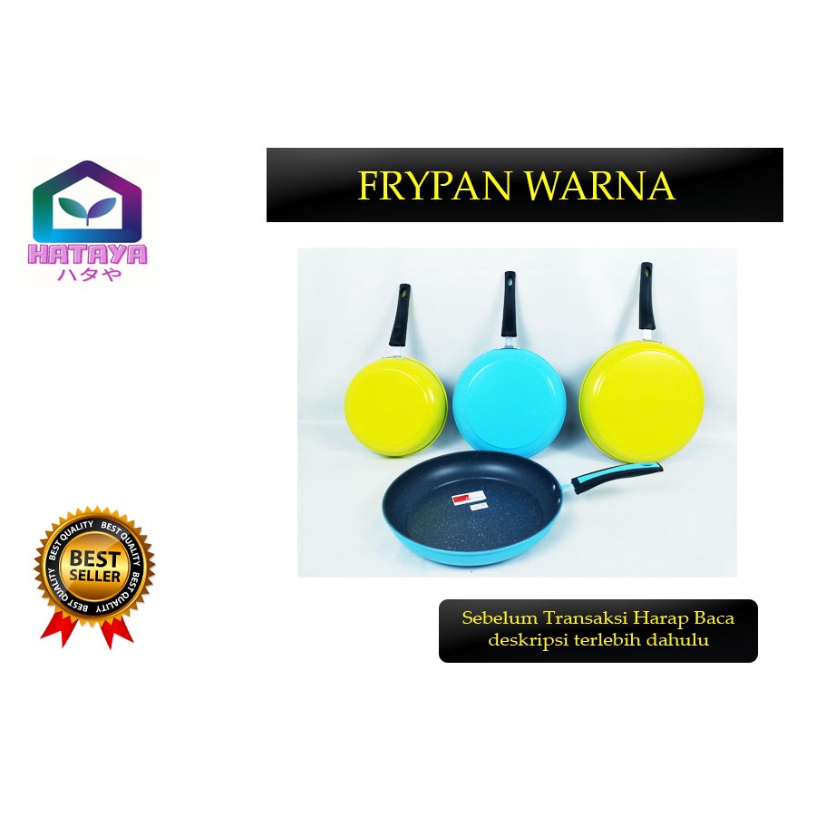 HATAYASHOP-FRY PAN WARNA / FRY PAN PREMIUM / FRY PAN MURAH / FRY PAN BAGUS /FRY PAN MURAH MERIAH /