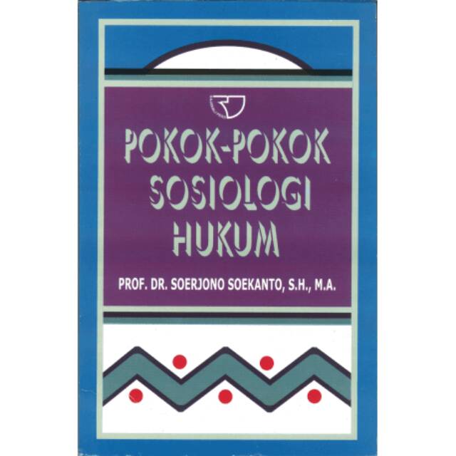 Pokok-pokok Sosiologi Hukum – Soerjono Soekanto