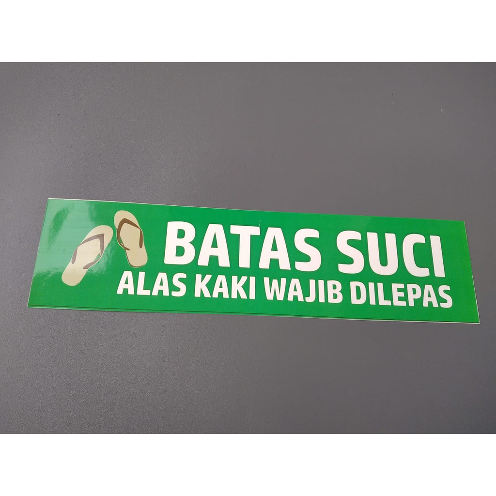 

Sticker Batas suci | BATAS SUCI DI MASJID | Bahan Vinyl | 31 cm x 8 cm