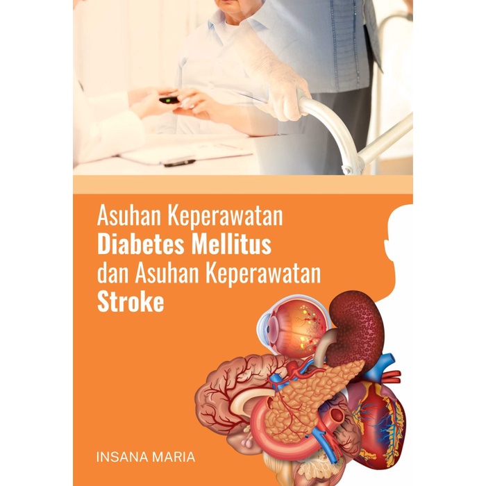 Buku Asuhan Keperawatan Diabetes Mellitus dan Asuhan Keperawatan