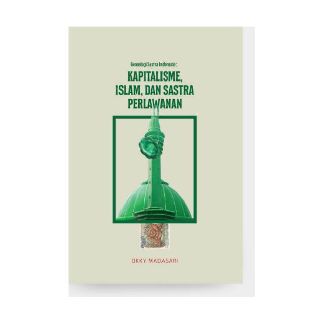 Buku Kapitalisme Islam Dan Sastra Perlawanan By Okky Madasari