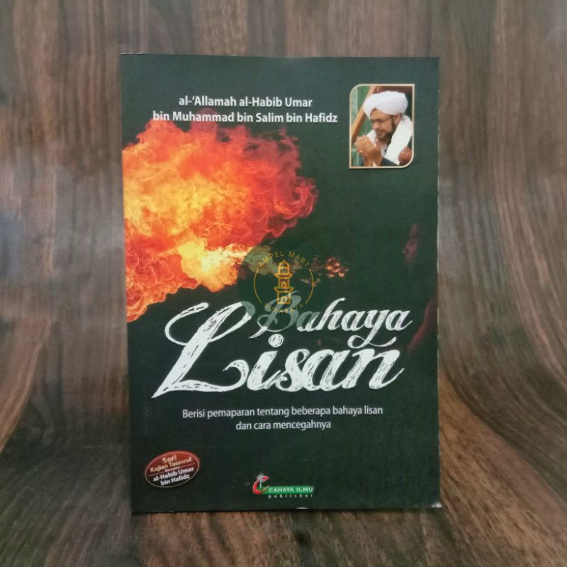 Bahaya Lisan Terjemah Kitab Al Qobas An Nurul Mubin Min Ihya Ulumuddin Karya Al'Allamah Al-Habib Umar Bin Muhammad Bin Salim Bin Hafidz - Cahaya Ilmu