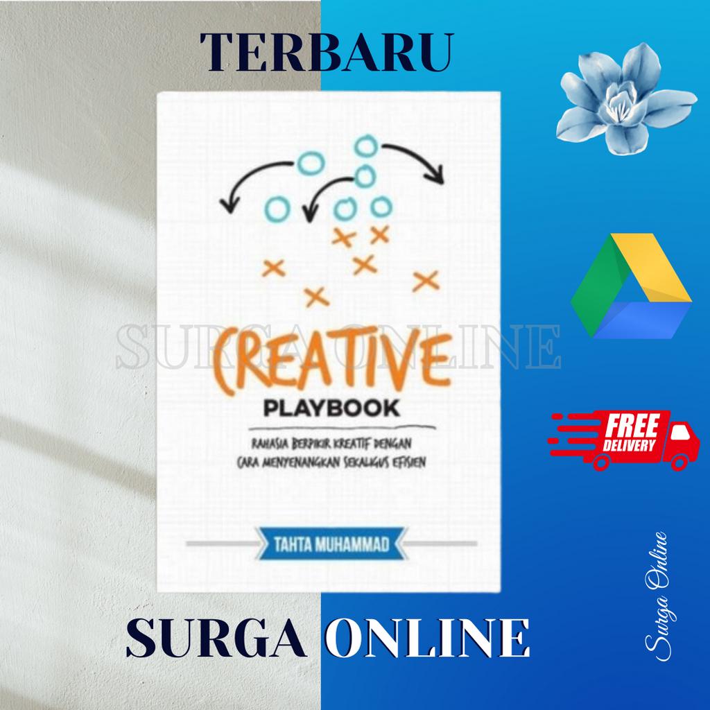 CREATIVE PLAYBOOK: RAHASIA BERPIKIR KREATIF DENGAN CARA MENYENANGKAN SEKALIGUS EFISIEN