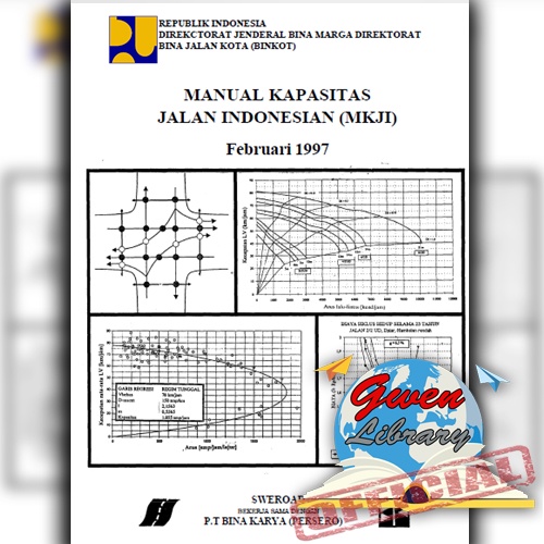Buku MANUAL KAPASITAS JALAN INDONESIAN (MKJI) Februari 1997