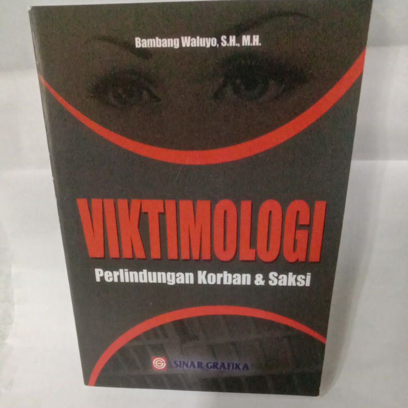 

VIKTIMOLOGI perlindungan korban &saksi By Bambang waluyo